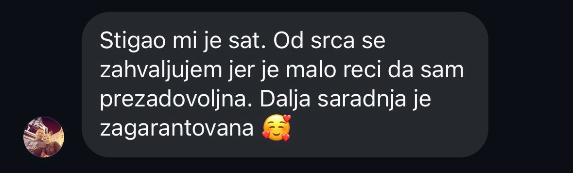 Kupac je zadovoljan satom i najavljuje ponovnu kupovinu.